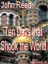 Ten Days That Shook the World (eBook)